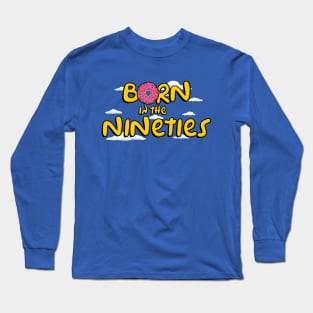 Born in the nineties Long Sleeve T-Shirt